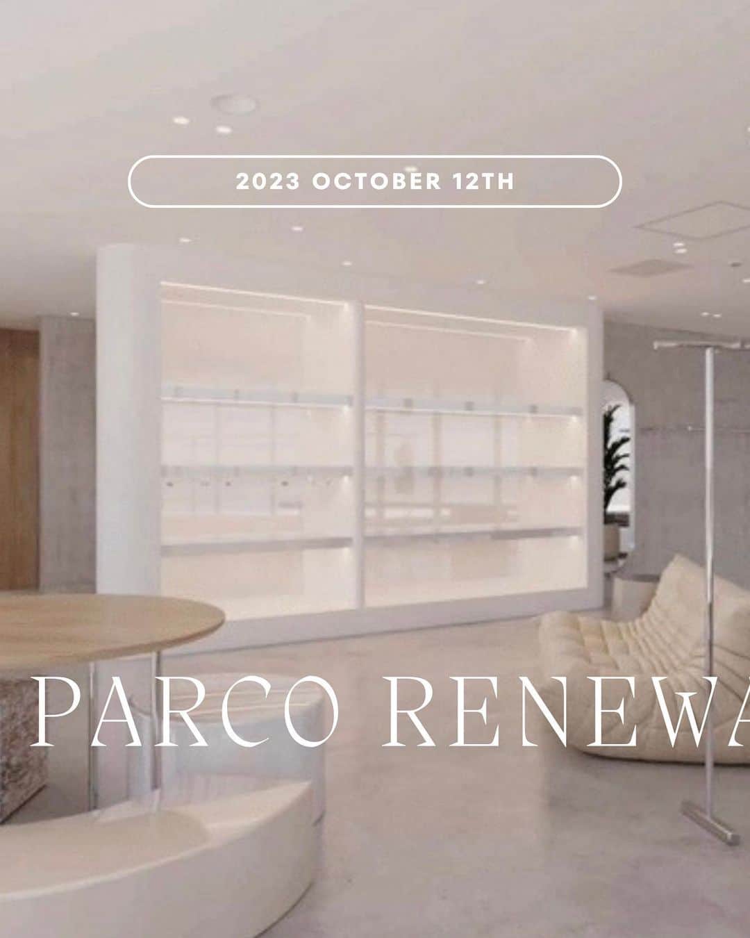 SeaRoomlynnさんのインスタグラム写真 - (SeaRoomlynnInstagram)「. ▪️NAGOYA PARCO RENEWAL OPEN◾️ ⁡ 10月12日(木)名古屋PARCO店が2Fから1Fに区画移動しリニューアルオープンいたします！ ⁡ ⁡ 広々とした別荘のような開放感と、ギャラリーのスタイリッシュさを融合させ、洗練された雰囲気を生み出す空間デザインを提案。 ⁡ モルタル壁や床、ガラスブロックやステンレスの要素にソリッドな質感を感じさせながら、完全な開放感をいかした曲線的なレイアウトの導入により空間に流動的な美しさを。 白とハーフトーンのカラースキームは空間に調和をもたらし、無垢板のディスプレイ天板など自然素材のアクセントと植物の配置により自然の魅力を加えた空間となっております。 ⁡ ⁡ ______________________________________ ⁡ ⁡ オープンを記念いたしまして限定企画をご用意いたしました✔︎ ⁡ ⁡ 【LIMITED NOVELTY】 ・￥33,000(税込)以上お買い上げのお客様へ 「トラベルポーチ」をプレゼント  ⁡ ・お買い上げの方に名古屋PARCO店限定オリジナルショッパーをプレゼント ⁡ ⁡ 【先行発売】 ・スラッシュカットストレートワンピース ・Mould soleサイドゴアロングブーツ ⁡ ⁡ 【PR STAFF VISIT EVENT】 オープン当日の10月12(木) 14:00～18:00頃ディレクターとPRスタッフが来店 ⁡ ⁡ ※ノベルティはお一人様1点まで無くなり次第終了となります。 ※当日ご来場されたお客様の状況に応じて、整理券の配布、または入場制限をさせていただく場合がございますので予めご了承ください。 ※リニューアルオープン初日は混雑が予想される為お取り置きは出来かねます。翌日以降お問い合わせください。 ⁡ ⁡  みなさまのご来店を心よりお待ちいたしております。 ⁡ ⁡ ⁡ Sea Room lynn 名古屋 PARCO 〒460-0008 愛知県名古屋市中区栄3-29-1 名古屋 PARCO 西館 1F (10:00 - 21:00 / 不定休) ⁡ Sea Room lynn Nagoya PARCO 3-29-1 WEST1F Sakae, Naka-ku, Nagoya-shi, Aichi, 460-0008, Japan (Open: 10:00 - 21:00) ⁡ ⁡ ⁡ #searoomlynn #シールームリン #名古屋PARCO #リニューアルオープン #名古屋 #nagoya  #renewal」10月4日 11時58分 - searoomlynn_official