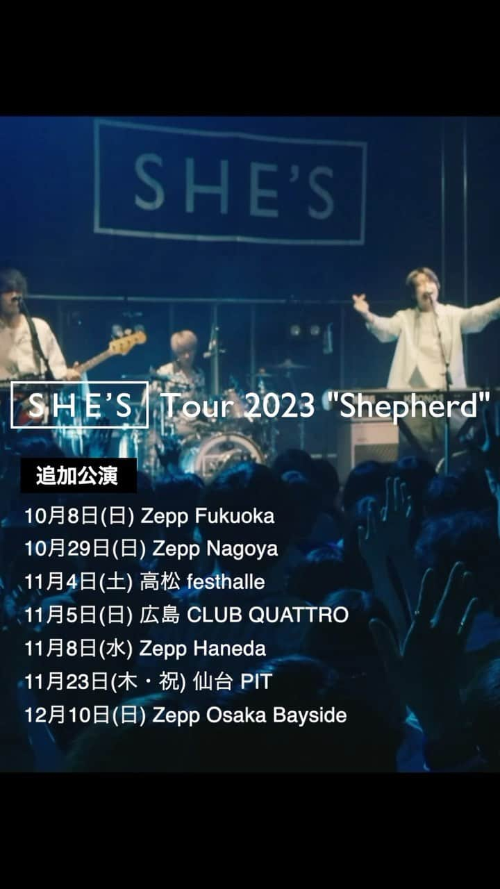 SHE'Sのインスタグラム：「SHE’S Tour 2023 “Shepherd”〈追加公演〉 10月8日(日)Zepp Fukuokaより全国7都市にて開催！  Ticket Now On Sale!!  #SHE_S #Shepherd」