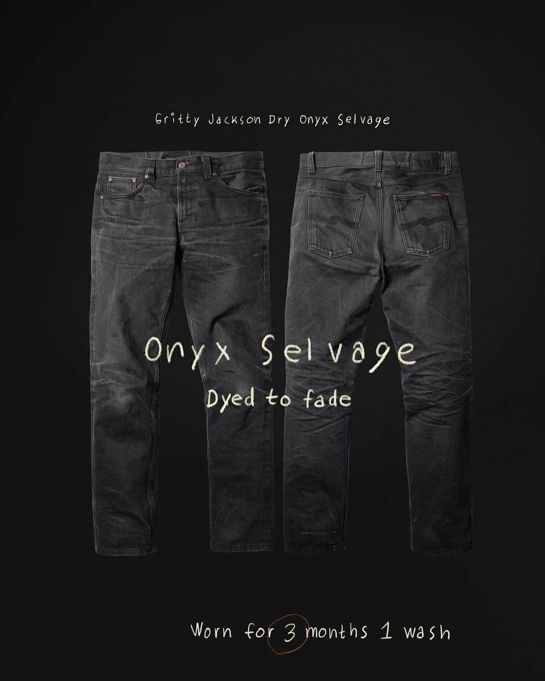 ヌーディージーンズのインスタグラム：「Dyed to create brilliant fades. The Onyx Selvage ages quicker than your average black selvage denim. Wear at least six months before the first wash to get those high contrasting fades and pronounced lines.  #NudieJeans #CreateTomorrowsVintage」