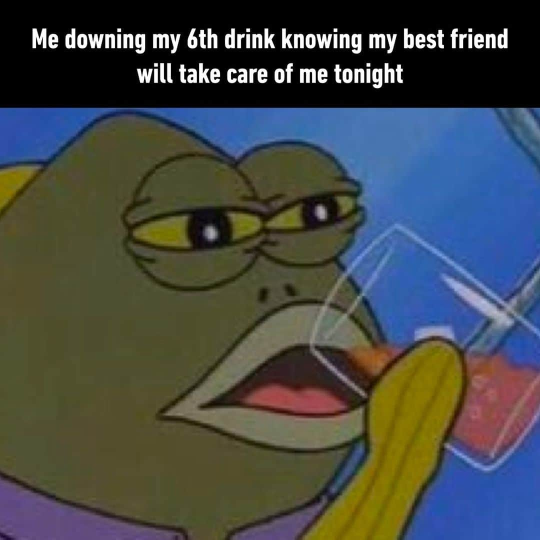 9GAGさんのインスタグラム写真 - (9GAGInstagram)「my bff gotta be super sober  - #drinking #alcohol #bff #friends #memes #9gag」9月12日 4時00分 - 9gag