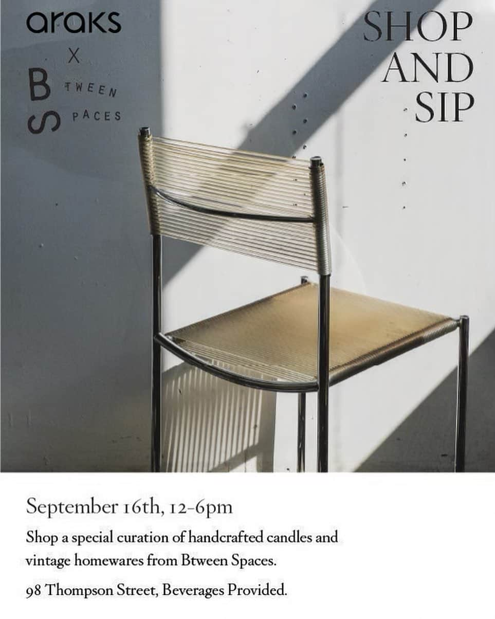 Araksのインスタグラム：「Join us this Saturday for a shop and sip event with Brooklyn locals Btween Spaces. We will have some very special exclusive items. Open from 12-6」