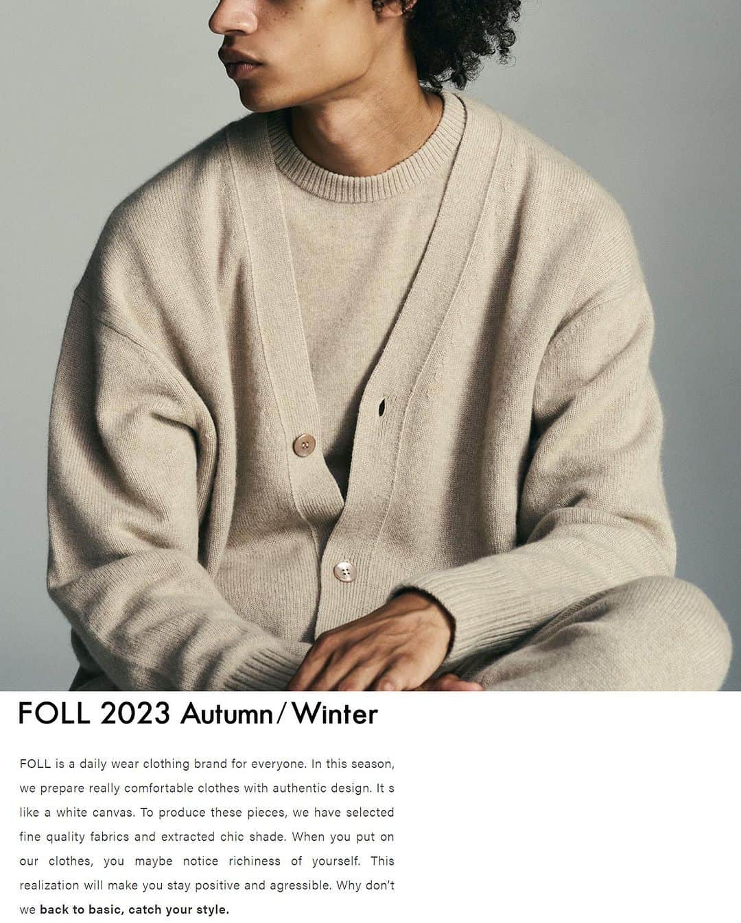 JOURNAL STANDARDのインスタグラム：「FOLL 2023 Autumn/Winter "back to basic , catch your style"  FOLLは、あらゆる人のためのデイリーウェアブランド。 上質な生地と、シックな色合い。 オーセンティックなデザイン。 自身のスタイルを改めて立ち返るキッカケをくれる「まっさらなキャンバス」のようなウェアを是非、お楽しみ下さい。  @foll.jp  @unfollow.jp  -------- ⁡ #2023aw #journalstandard #baycrews #fashion #journalstandardmens #journalstandardladies」