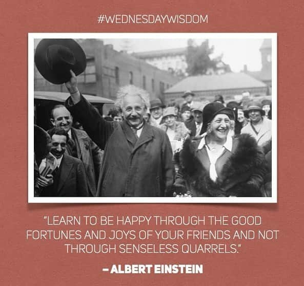 アルベルト・アインシュタインのインスタグラム：「#WednesdayWisdom: “Learn to be happy through the good fortunes and joys of your friends and not through senseless quarrels.” – Albert Einstein」