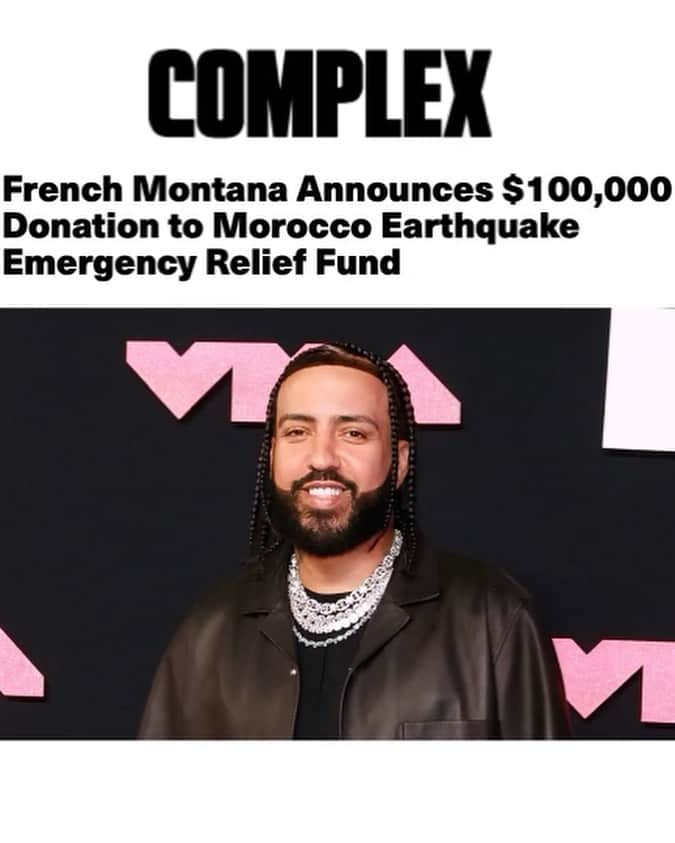 フレンチ・モンタナのインスタグラム：「My people in Morocco are hurting from this tragedy. Please donate here to help those in need, even a little goes a long way. I’m starting this emergency fund off with $100k More of my friends will be joining 🇲🇦」