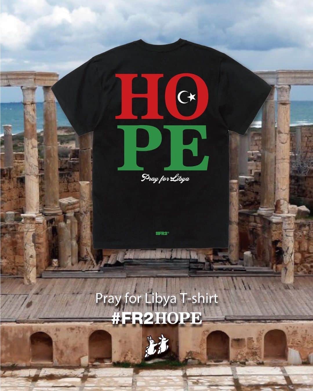 #FR2さんのインスタグラム写真 - (#FR2Instagram)「#FR2Hope As a project, we will provide support for the disaster that occurred in Libya on September 10th. Starting today, we will start accepting orders at the #FR2 Online Store. All proceeds from product sales, minus the costs involved in producing this project, will be donated to the Japanese Red Cross Society.  Starting today, we will start accepting orders at the #FR2 online store. All proceeds from the sales of the low-cost products produced in this project will be donated to the Japanese Red Cross Society.  Order period: September 14th (Thursday) to September 20th (Wednesday), 2023  #FR2希望 プロジェクトとして、9月10日にリビアで発生した災害への支援を行います。 本日から #FR2 Online Storeで受注販売を開始いたします。 こちらの企画の制作にかかわるコストを引いた商品の売上の全ては、日本赤十字社に寄付します。  本日より#FR2オンラインストアで受注販売を開始いたします。 こちらの企画の制作にコストを抑えた商品の売上の全ては、日本赤十字社に寄付します。  受注期間：2023年9月14日（木）～20日（水）  #FR2Hope 作为一个项目，我们将为 9 月 10 日在利比亚发生的灾难提供支持。 从今天开始，我们将开始在 #FR2 在线商店接受订单。 产品销售的所有收益，减去制作该项目所涉及的成本，将捐赠给日本红十字会。  从今天开始，我们将开始在 #FR2 在线商店接受订单。 该项目生产的低成本产品的销售收入将全部捐赠给日本红十字会。  订购期间：2023年9月14日（星期四）至9月20日（星期三）  #FR2Hope 作為一個項目，我們將為 9 月 10 日在利比亞發生的災難提供支持。 從今天開始，我們將開始在 #FR2 在線商店接受訂單。 產品銷售的所有收益，減去製作該項目所涉及的成本，將捐贈給日本紅十字會。  從今天開始，我們將開始在 #FR2 在線商店接受訂單。 該項目生產的低成本產品的銷售收入將全部捐贈給日本紅十字會。  訂購期間：2023年9月14日（星期四）至9月20日（星期三）  #FR2希望　#FR2HOPE」9月14日 19時43分 - fxxkingrabbits