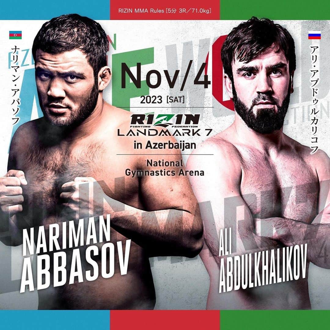 RIZIN FF OFFICIALのインスタグラム：「Additional fight announcement for #RIZIN_LANDMARK7  RIZIN MMA rules [5min × 3R] 71.0kg  Nariman Abbasov @nariman__abbasov  🆚 Ali Abdulkhalikov @ali_abdulkhalikov   11.4[Sat] National Gymnastics Arena in Baku, Azerbaijan #RIZIN #MMA https://jp.rizinff.com/_ct/17652940」