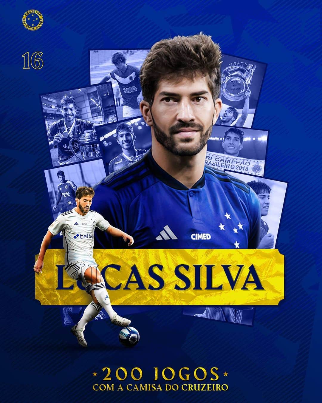 ルーカス・シウヴァ・ボルジェスのインスタグラム：「Nosso camisa 16, Lucas Silva, completa hoje 2⃣0⃣0⃣ jogos com a camisa do Cruzeiro!  De #CriaDaToca a multicampeão. Parabéns e vamos por mais conquistas! 🫅」