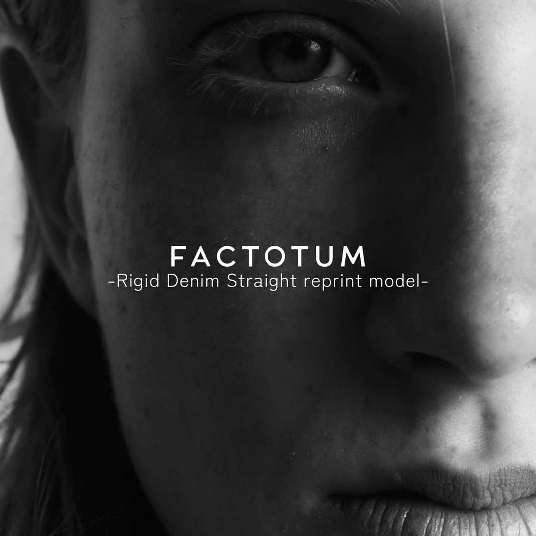 ファクトタムのインスタグラム：「FACTOTUM 「Rigid Denim Straight reprint model」 -初期モデルの復刻- ____________________  @factotum.official @kojiudo #factotum #ファクトタム」