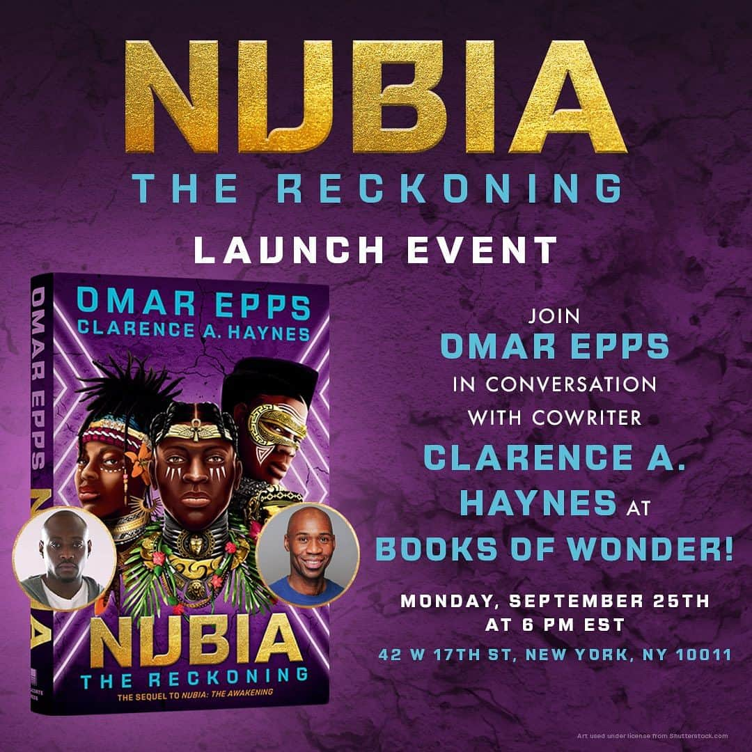 オマー・エップスのインスタグラム：「Beyond thrilled to share the official Nubia: The Reckoning launch event will be happening in New York City, Monday Sept. 25 at 6pm EST at indie bookstore @booksofwonder  We’ll be discussing all things Nubia, with big new reveals about the sequel and series in general. We hope you’ll join us!  Free RSVP link in stories and Clarence’s bio.  an @omarepps and @getunderlined title  cover art by @yung.yemi  design by @_thebookcase」