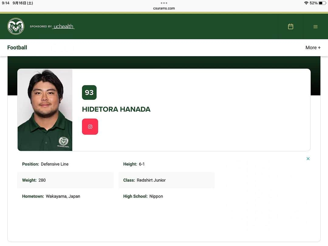安田秀一のインスタグラム：「全米で今もっとも注目浴びてる“Primetime”ディオンサンダースHC率いるコロラド大。  対戦するのは”日本代表“花田秀虎選手の所属するコロラド州立大ラムズ。  ロスター登録されて「トラベルメンバーにも選ばれました！」っていう嬉しい報告が！  コロラド大のホームは5万人のキャパ、もちろんチケットは完売、どころか平均チケット単価は$517と去年の4倍以上の価格に跳ね上がってる。  チケット収入だけで37億円にも達する全米大注目のビッグゲーム...渡米2ヶ月でこんな体験できるなんて...  形容する言葉が浮かばない。  アメリカのダイナミックなスケールに触れる日本の若者が増えていって...地殻変動の波が押し寄せてるなぁーー」