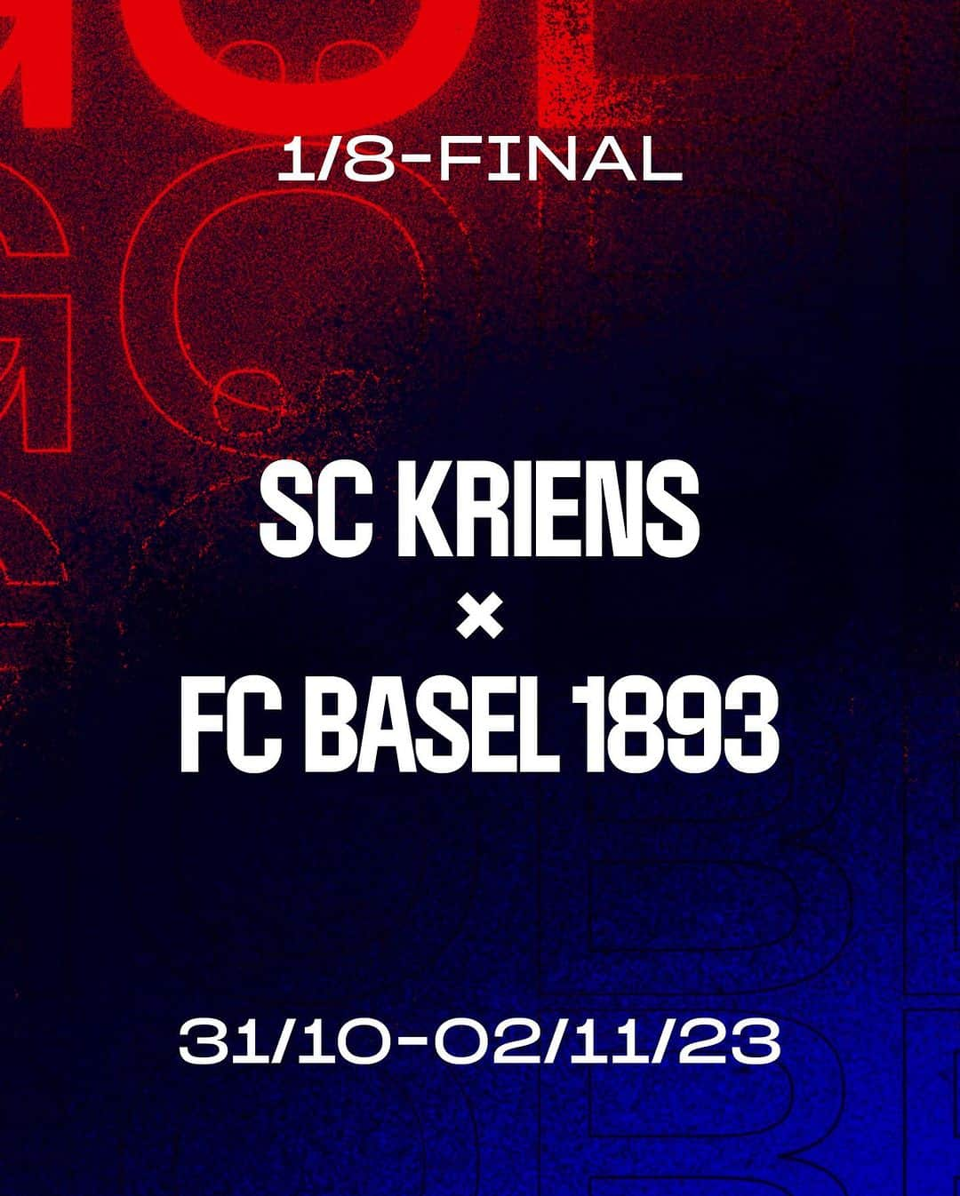 FCバーゼルのインスタグラム：「🔴🔵Wir treffen im Cup 1/8-Final auf den @sckriens ⚽️  ℹ️ Infos zu den Anspielzeiten und Ticketbezug folgen.   #FCBasel1893 #AlliZämme」