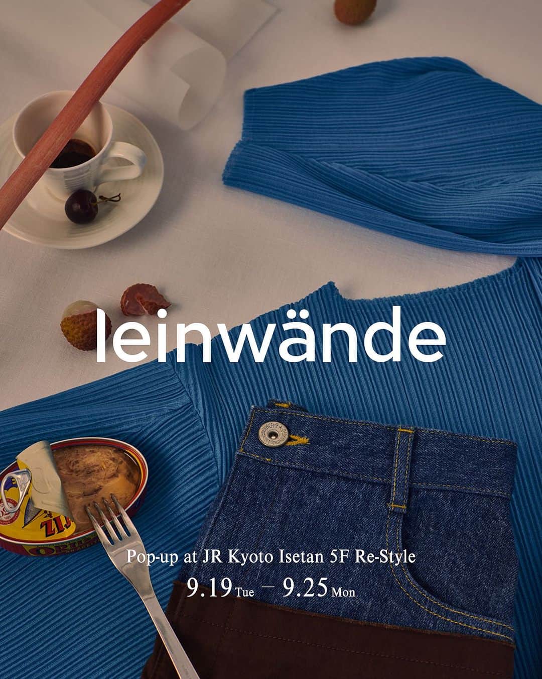 leinwande_officialさんのインスタグラム写真 - (leinwande_officialInstagram)「ㅤㅤㅤㅤㅤㅤㅤㅤㅤㅤㅤㅤㅤ Pop-up at Kyoto Isetan ［Re-Style］ from 9/19~9/25. @restyle_jrkyotoisetan ㅤㅤㅤㅤㅤㅤㅤㅤㅤㅤㅤㅤㅤ We have a pop-up store at JR Kyoto Isetan 5th floor［Re-Style］ from 19th to 25th September. You are able to see our 23autumn/winter collection. We are looking forward to you visiting. ㅤㅤㅤㅤㅤㅤㅤㅤㅤㅤㅤㅤㅤ 9/19(火)〜9/25(月)まで、JR京都伊勢丹5F［Re-Style］にてPop-up storeを開催いたします。 leinwände 23autumn/winterの新作コレクションを実際にお手に取ってご覧いただく、特別な機会となります。 皆さまのご来店を心よりお待ちいたしております。 ㅤㅤㅤㅤㅤㅤㅤㅤㅤㅤㅤㅤㅤ #leinwände #leinwande」9月19日 12時48分 - leinwande_official