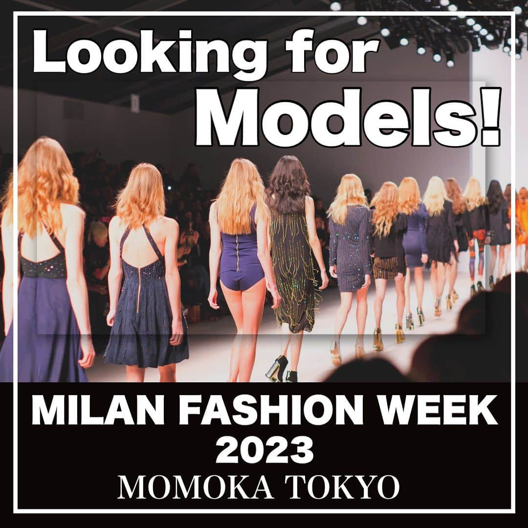 のインスタグラム：「Looking for Models!   MILAN FASHION WEEK 2023 MOMOKA TOKYO @momokatokyo   Show: 9/24 Audition: 9/21 or 23 17:00~  If you are interested, please DM @ai_momoka.plussizemodel(Ai Momoka; fashion director) that you are interested in walking for us at Milano Fashion Week.  We are very excited to hear from all of you!  Love yourself and be happy ! Ai Momoka💋  #milanfashionweekmodel #opencall #milanfashionweek2023 #italymodel #plussizeitaly」