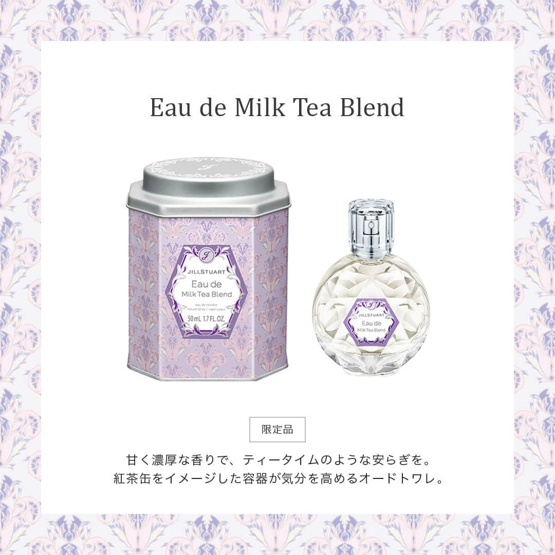 JILLSTUART BEAUTYさんのインスタグラム写真 - (JILLSTUART BEAUTYInstagram)「JILL STUART Lifestyle Limited Items 〜Totally Milk Tea Blend〜 10月6日(金)より発売 《9月22日(金)より予約開始》  ■オード　ミルクティーブレンド ミルクティーブレンドの香りのオードトワレが 50mLサイズで限定登場。 濃厚なミルクティーとラベンダーの香りが、優しさに包み込まれるような深いいやしをもたらします。  紅茶缶をイメージした容器は、商品を取り出した後も手もとに残して、JILL STUARTの世界観を楽しみ続けられるデザインです。  #jillstuart #jillstuartbeauty #ジルスチュアート #ミルクティーブレンド #ミルクティー #紅茶 #オードトワレ #フレグランス #香水」9月20日 17時00分 - jillstuartbeauty