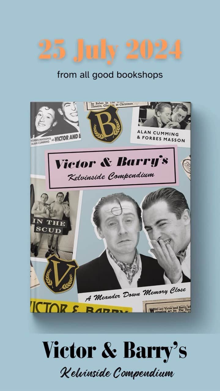 アラン・カミングのインスタグラム：「Victor & Barry are the epitome of ‘big in the 80s’. Annoyingly, they were also a little big in the first bit of the 90s too, so that phrase doesn’t really pan out very satisfactorily. They wrote a book all about it and in their words, ‘this story is a beezer! It’s a stoatir, so it is!’ With me & @forbesmasson guiding the way, the Kelvinside Compendium is born. Coming July 2024, available for pre-order from @404ink at the link in my bio!  Cover by @lookbird」