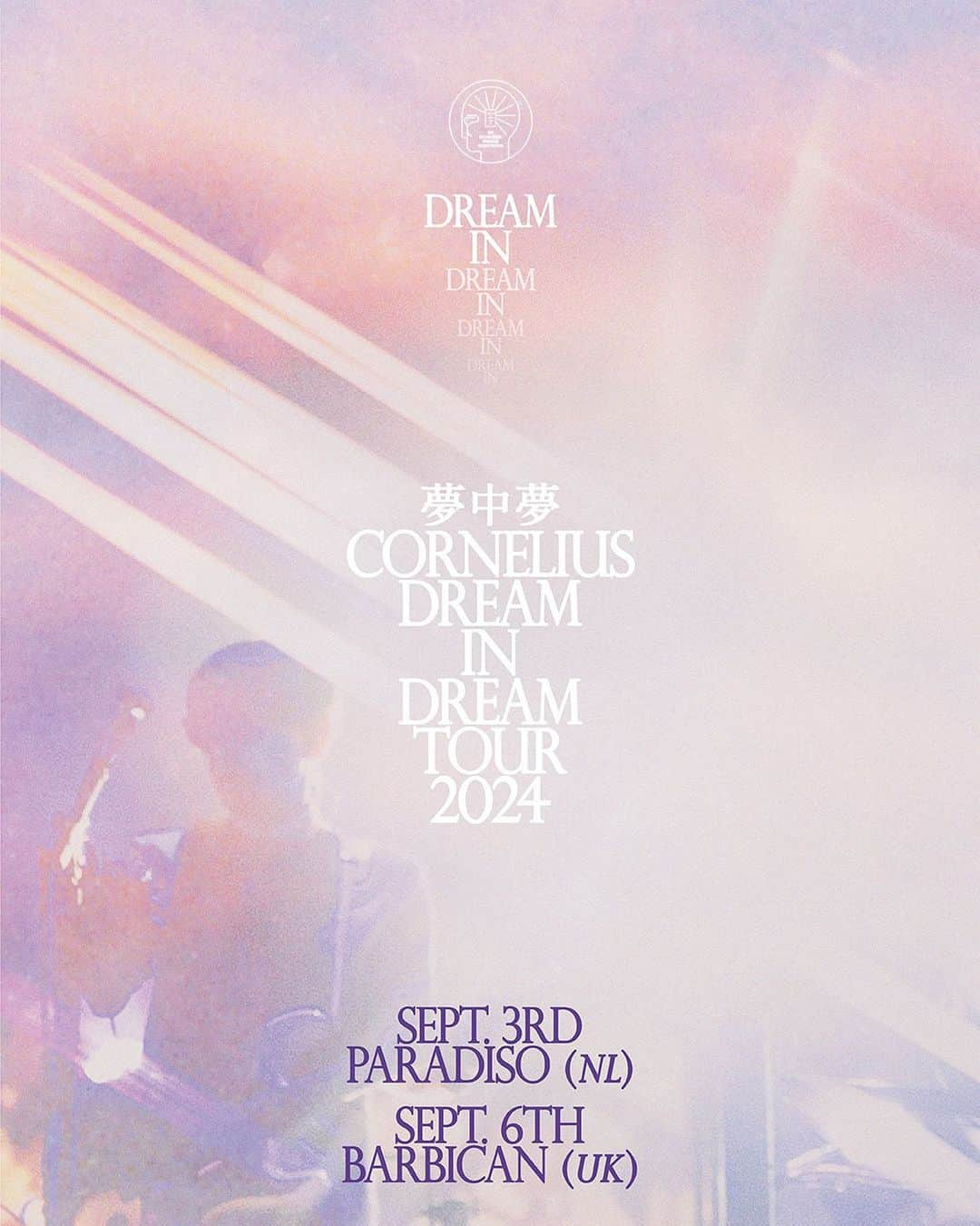 小山田圭吾のインスタグラム：「⚡️🇳🇱🇬🇧⚡️ Cornelius "Dream In Dream" World Tour 2024 Sept. 3rd Paradiso - Amsterdam (NL) Sept. 6th Barbican - London (UK) and more... Tickets: https://www.corneliusjapan.com/tour1」