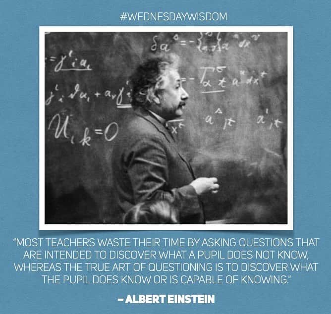 アルベルト・アインシュタインのインスタグラム：「#WednesdayWisdom: “Most teachers waste their time by asking questions that are intended to discover what a pupil does not know, whereas the true art of questioning is to discover what the pupil does know or is capable of knowing.” – Albert Einstein」