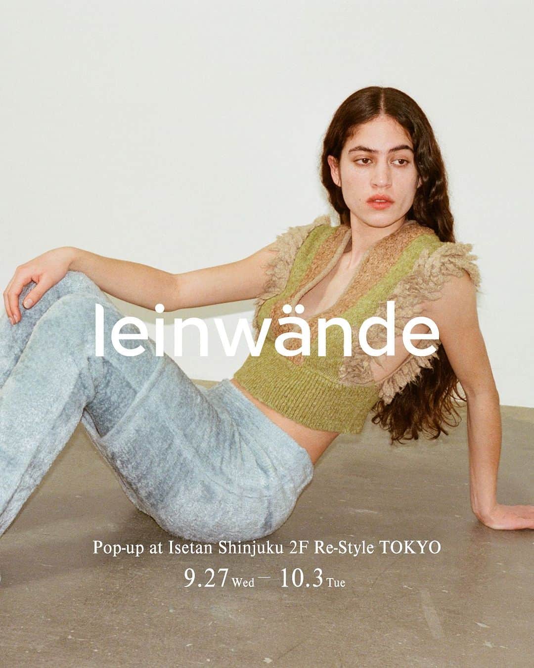 leinwande_officialのインスタグラム：「ㅤㅤㅤㅤㅤㅤㅤㅤㅤㅤㅤㅤㅤ  Pop-up at Isetan Shinjuku ［Re-Style TOKYO］from 9/27~10/3. @restyle_tokyo_isetanmitsukoshi ㅤㅤㅤㅤㅤㅤㅤㅤㅤㅤㅤㅤㅤ We will having a pop-up store at Isetan Shinjuku 2th floor［Re-Style TOKYO］ from 27th September to 3rd October. You will be able to see our 23autumn/winter collection. We are looking forward to you visiting. ㅤㅤㅤㅤㅤㅤㅤㅤㅤㅤㅤㅤㅤ 9/27(水)〜10/3(火)まで、伊勢丹新宿店本館2階［Re-Style TOKYO］にてPop-up storeを開催いたします。 leinwände 23autumn/winterの新作コレクションを実際にお手に取ってご覧いただく、特別な機会となります。 皆さまのご来店を心よりお待ちいたしております。 ㅤㅤㅤㅤㅤㅤㅤㅤㅤㅤㅤㅤㅤ #leinwände #leinwande」