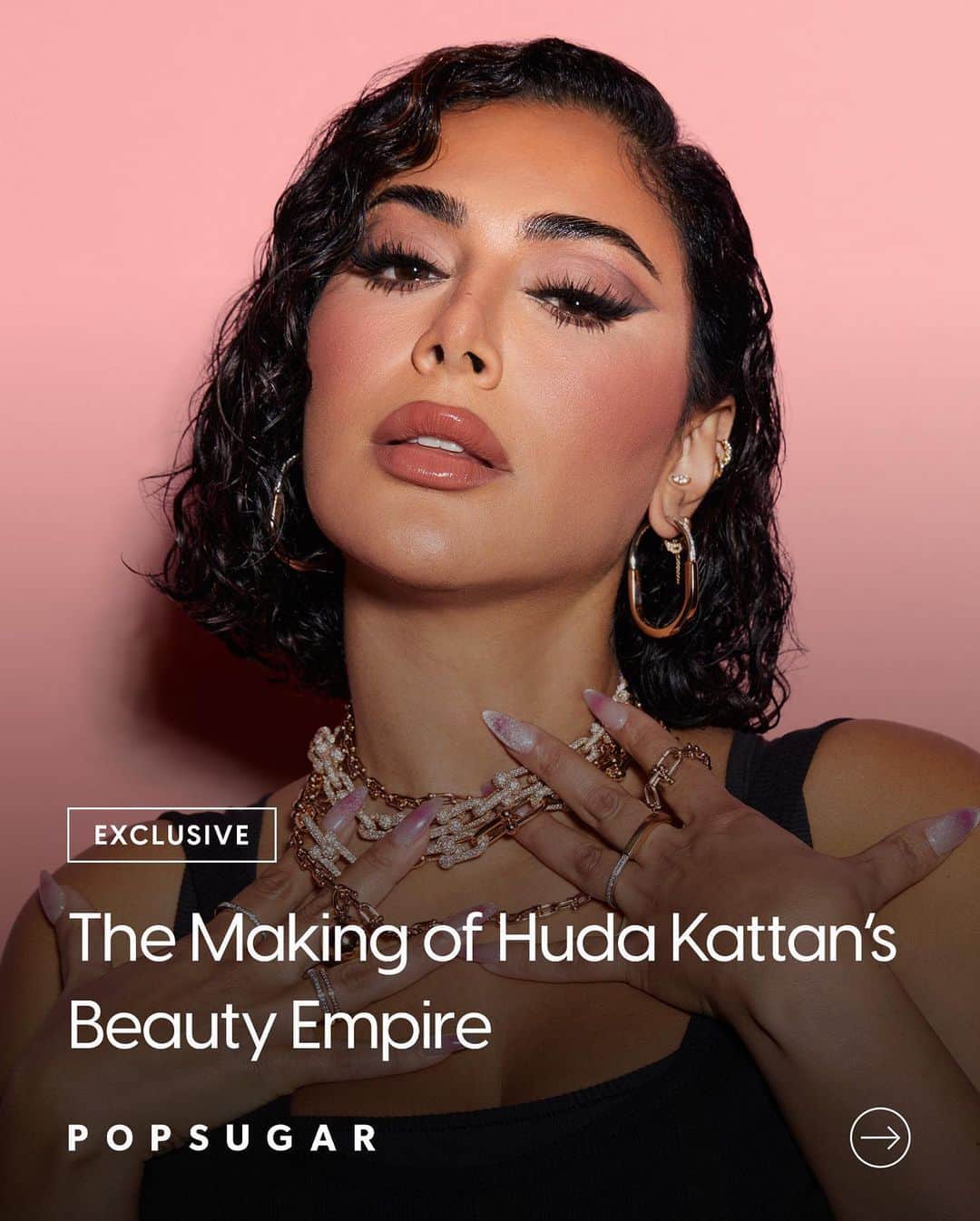 Huda Kattanのインスタグラム：「Since uploading her first YouTube video over 13 years ago, Huda Kattan has dropped thousands of tutorials, amassed millions of followers, and launched a beauty brand — cementing herself as one of the beauty industry's most influential figures. But if it weren't for a push from her younger sister, Huda Beauty may not have happened. "I was sitting on my couch creating tutorials, and she took me out of my comfort zone." At our 🔗 in bio, Kattan reveals in an exclusive POPSUGAR interview how she built her empire.  📷: Huda Beauty」