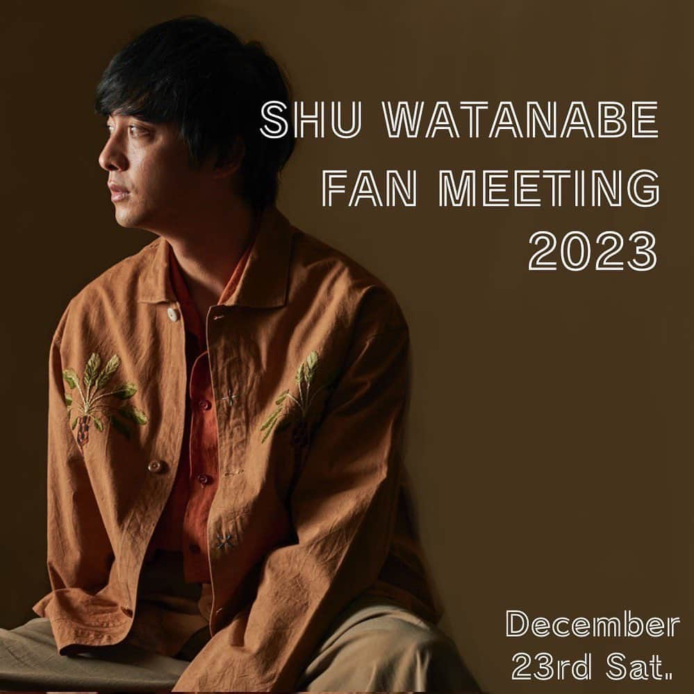 渡部秀のインスタグラム：「''渡部秀FAN MEETING 2023''を開催致します。  【日時】2023年12月23日(土) 【会場】浜離宮朝日ホール・小ホール  イベント内容は後日発表致します。 また、今回は2024年卓上カレンダーのお渡し付きチケットもございます。  詳細は下記リンクをご確認ください。 https://shu-watanabe.com/contents/674969  今年は内容盛りだくさんの予定です もしリクエストなどありましたらコメントにお書きくださいませ✌️  #渡部秀　#ファンミーティング　#2023」