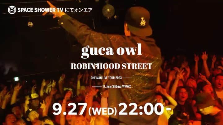 SPACE SHOWER TVのインスタグラム：「. ◤スポット動画到着◢ guca owl「ROBIN HOOD STREET ONE MAN TOUR 2023」  【放送日時】 9/27(水)22:00~  【番組紹介】 ミニアルバム『ROBIN HOOD STREET』をリリースした guca owl🔥 6/17(土)に渋谷WWW Xにて開催された自身初となるワンマン・ライブの模様をオンエア！  #gucaowl #スぺシャ」