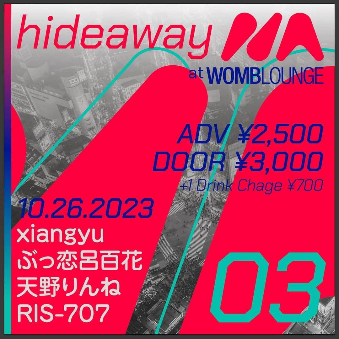 木下百花さんのインスタグラム写真 - (木下百花Instagram)「💥New Live💥 " hideaway 03 "  10/26(水) 渋谷 WOMBLOUNGE 🎫 https://t.livepocket.jp/e/2ywff ※先着販売  開場18:30/開演19:00 出演：ぶっ恋呂百花/RIS-707(@ris_707 )/xiangyu(@xiangyu_dayo )/天野りんね(@rinneamano_ ) 前売り2,500円/当日3,000円（+1D ¥700） . . めちゃんこ嬉しいお誘い来た✨ 絶対この日楽しい^_^やばい^_^」9月23日 13時04分 - knstmmk