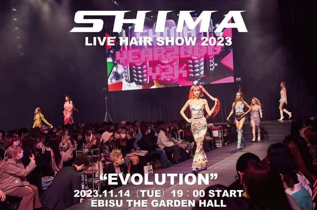 SHIMA原宿店のインスタグラム：「. <information> -SHIMA LIVE HAIR SHOW 2023- チケット販売についてのお知らせ 今回のヘアショーテーマは「EVOLUTION」 “EVOLUTION"とは... 『進化』という意味です❗️  SHIMAはスクラップ&ビルドをモットーに、“What's next？”と常に新しさを追求し、進化し続けてきました！ SHIMAが打ち出す最新のトレンドヘア満載のヘアショーをぜひ体感してください✨  ★対象：美容学生、一般の方 (※美容師の方を対象とした回は別にございます。末尾のご案内をご覧ください。）  ◆Date: 2023.11.14 (TUE) OPEN/ 18: 30 START/19: 00 CLOSE/20 : 00 ◆Place : EBISU THE GARDEN HALL ◆Ticket Price : fee 5,500 YEN (SEAT) or 4,000 YEN (STANDING)  <チケット販売に関しまして> teket オンライン、SHIMA各店にて販売中🎫  【美容師の方は19:00スタートの回にはご入場いただけません】 美容師の方は OPEN/16:00 START/16:30の回でのご案内 となります。 “詳細は、（株） GAMO Ticket Desk 03-6863-6399 (9:00-17:00 定休日/日祝日・第2土曜）に直接お問い合わせください。  たくさんの方のご来場をお待ちしております♥」