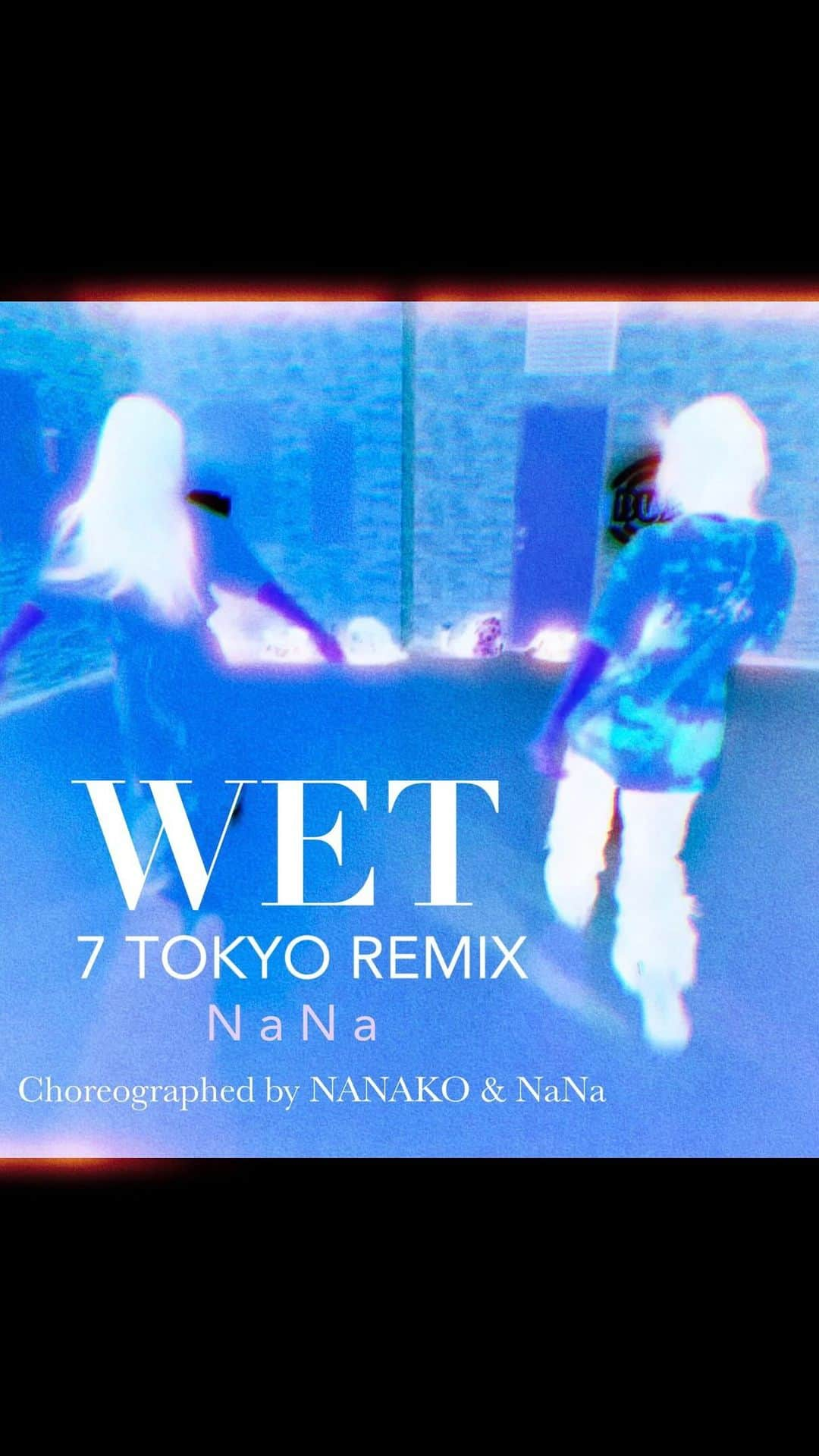 NaNaのインスタグラム：「【2023.9.24 Lemon Juice Dance Workshop】 NaNa - WET "7 TOKYO REMIX"💙💙💙 Choreographed by NANAKO & NaNa  #dance #dancer #choreography #choreographer #workshop #danceclass #tokyo #japan」