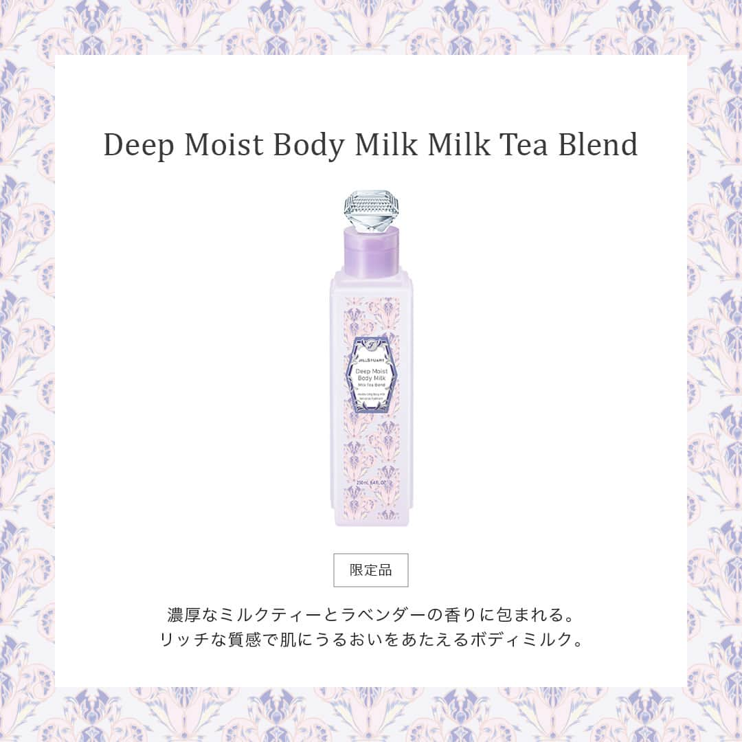 JILLSTUART BEAUTYさんのインスタグラム写真 - (JILLSTUART BEAUTYInstagram)「JILL STUART Lifestyle Limited Items 〜Totally Milk Tea Blend〜 10月6日(金)より発売 《予約受付中》  ■ディープモイストボディミルク  ミルクティーブレンド 濃厚なミルクティーとラベンダーの香りが全身をふんわりと包み込む、限定のボディミルク。 のびがよいので、なめらかに広がり、肌にとけ込むようになじみます。  ※公式オンラインショップでは予約完売している場合がございます。 10月6日(金)の発売をお待ちください。  #jillstuart #jillstuartbeauty #ジルスチュアート #ミルクティーブレンド #ミルクティー #紅茶 #フレグランス #香水 #ボディミルク」9月27日 17時00分 - jillstuartbeauty