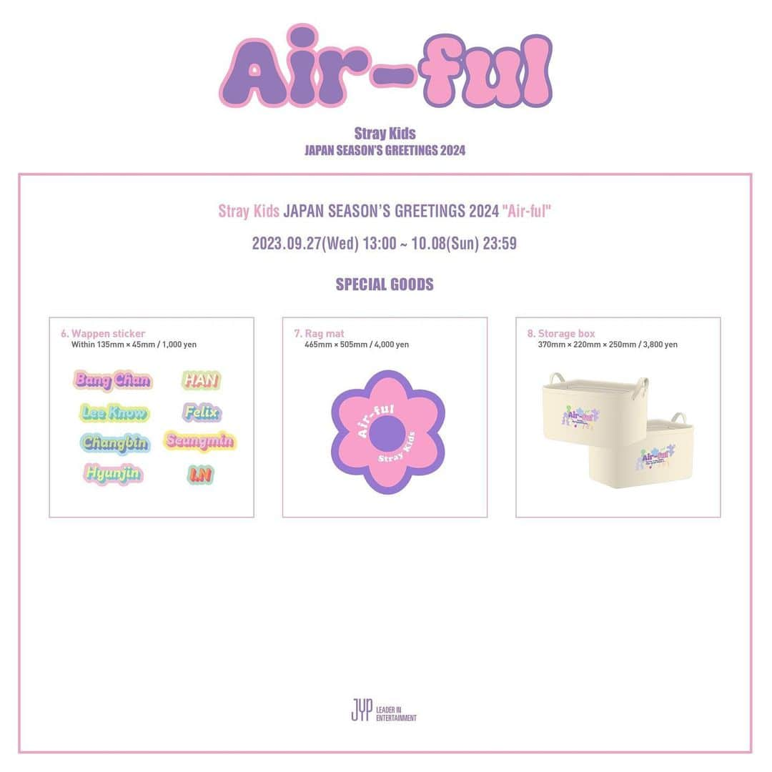 Stray Kidsさんのインスタグラム写真 - (Stray KidsInstagram)「Stray Kids JAPAN SEASON’S GREETINGS 2024 "Air-ful"の販売が決定！🎈   2024年もStray Kidsと一緒に飛躍した一年にしましょう！✨   🗓販売期間 2023年9月27日(水)13:00~10月8日(日)23:59   詳しくはこちらから👇 https://www.straykidsjapan.com/info/archive/?556360   #StrayKids #スキズ #JAPAN_SEASONS_GREETINGS_2024 #Airful」9月27日 13時01分 - straykids_official_jp