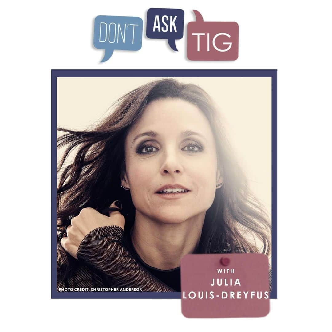 ジュリア・ルイス＝ドレイファスのインスタグラム：「Julia Louis-Dreyfus @officialjld (“Seinfeld,” “Veep” and “Wiser Than Me” podcast) joins Tig on our final episode 😢 to advise a woman who needs help getting sexy with her husband, a mom with a raunchy sense of humor and a listener who has a crush on her boss’s boss.  Listen at DontAskTig.org or wherever you get your pods!」