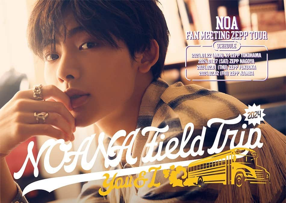 NOA（ノア）のインスタグラム：「NOA FAN MEETING ZEPP TOUR 2024 『NOANA FIELD TRIP 〜You & I〜』  ◆SCHEDULE 2024年1月22日(月) KT Zepp Yokohama 2024年1月27日(土) Zepp Nagoya 2024年2月1日(木) Zepp Fukuoka 2024年2月2日(金) Zepp Namba  ◆TICKETS 2023年10月2日(月)12:00～10月19日(木)23:59  詳細はHPをチェック！  #NOA #NOANA」