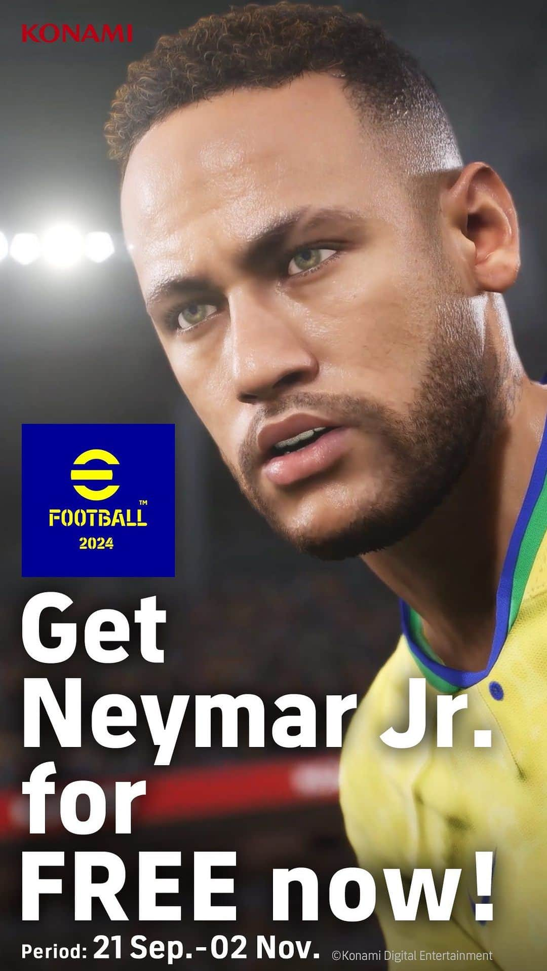 ネイマールのインスタグラム：「eFootball™️ 2024, o jogo de futebol da KONAMI do qual eu sou um embaixador, acabou de ser lançado. Essa versão conta com os novos dados da temporada para você curtir o melhor do futebol. Ainda por cima, agora está rolando uma campanha que vai te dar a minha carta de jogador como prêmio! E aí, está esperando o que para me adicionar ao seu time ideal ? #eFootball」