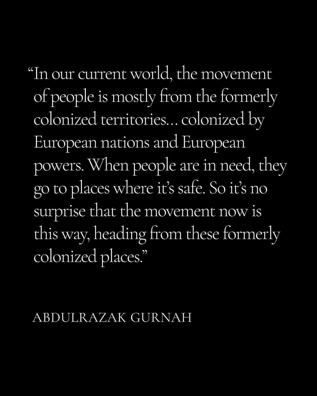 アンジェリーナ・ジョリーさんのインスタグラム写真 - (アンジェリーナ・ジョリーInstagram)「In 2005, Abdulrazak Gurnah published “Desertion,” an epic novel about how the legacy of colonialism affected generations of African and British families in Zanzibar. Just a handful of years later, Gurnah became the first African writer in more than a decade to receive the Nobel Prize in Literature. On the occasion of the republication of “Desertion” and two other landmark works (“Afterlives” and “By the Sea”) I spoke to him about why the movement of refugees and migrants from the global south to the global north today cannot be separated from the injustice of colonialism.   @time #time100 #AbdulrazakGurnah」9月29日 4時01分 - angelinajolie