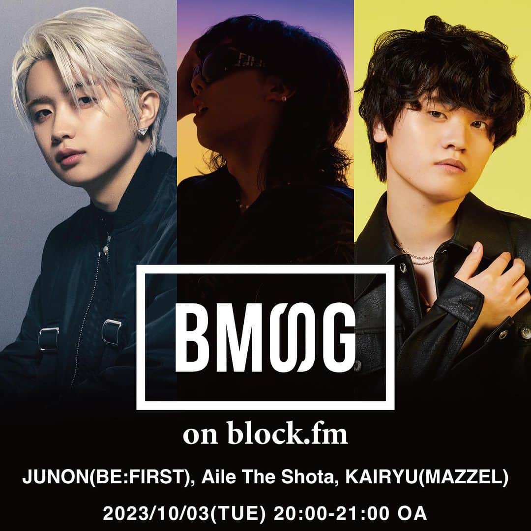 Block.fmのインスタグラム：「特番｜BMSG on blockfm 放送決定🔥  BMSGよりAile The Shota、JUNON(BE:FIRST)、KAIRYU(MAZZEL)の3人がゆったりと音楽トーク✨ 3人のルーツにあるJ-POP、J-R&Bの選曲や 『もし3人で曲を作るなら？』をテーマにしたトークも！ BMSG FES’23についても語ります🎙️  ■放送日程 : 10月3日(火)20:00-21:00  https://block.fm/news/bmsgonblockfm  #blockfm #BMSG #BMSG_blockfm」