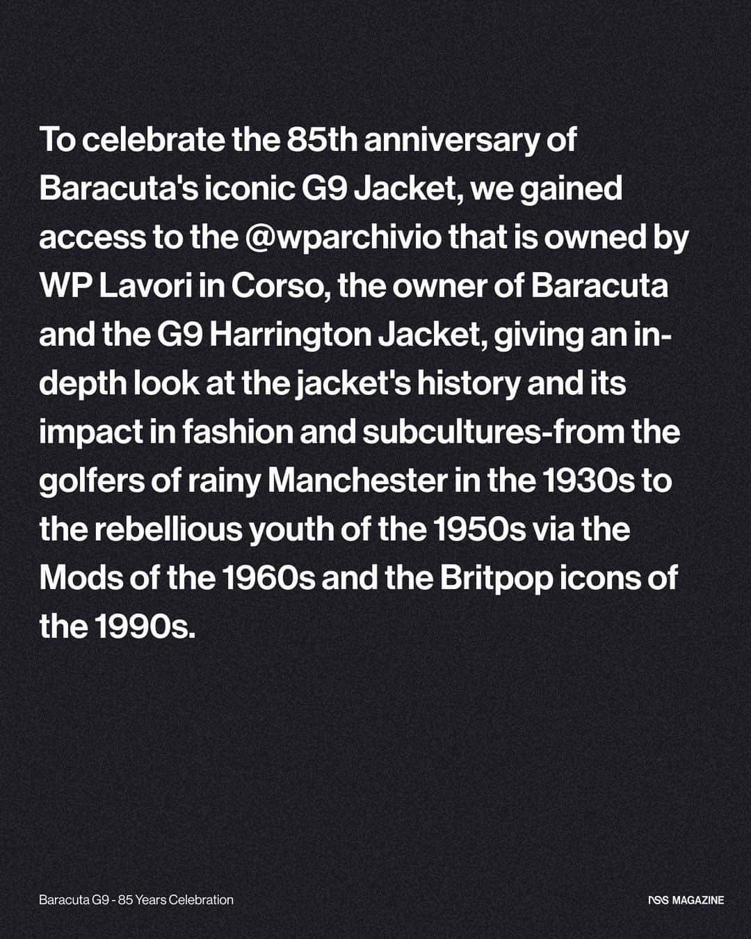 バラクータさんのインスタグラム写真 - (バラクータInstagram)「🇮🇹/🇬🇧 In occasione dell'85esimo anniversario della G9 Jacket, uno dei principali capi di Baracuta, nss ha avuto l’opportunità di esplorare @wparchivio . Abbiamo analizzato la storia del brand in modo più approfondito e osservato da vicino i mille volti della G9 Jacket, scoprendo come, nonostante il suo design rimanga sempre lo stesso, la G9 si è evoluta nel tempo grazie alle nuove tecnologie sperimentate da Baracuta. Cosa ne pensate?  For the 85th anniversary of the G9 Jacket, one of Baracuta’s signature pieces, nss had the opportunity to explore the @wparchivio . We took a closer look at the history of the brand and at the G9 Jacket features. We discovered how, although its design has always remained untouched, the G9 has evolved over time thanks to Baracuta’s ever-improving technologies. What do you think?  Photographer @davemasotti  Stylist @noeypark  Muah Lorenzo Zavatta Models @carlitosuey , @mr.zarra   #baracuta @baracuta」9月29日 19時00分 - baracuta