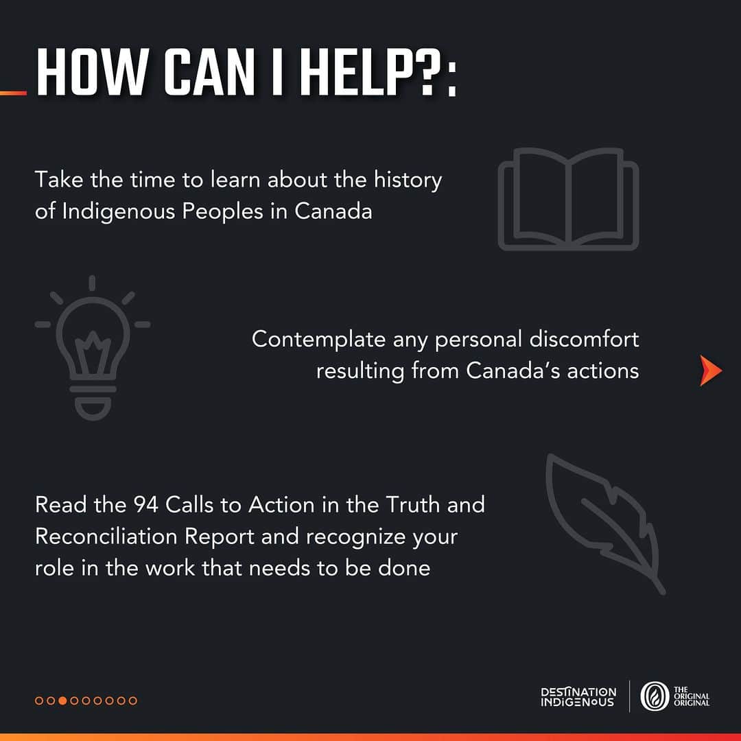 Explore Canadaさんのインスタグラム写真 - (Explore CanadaInstagram)「From our friends at @destinationindigenous:  CONTENT/TRIGGER WARNING: Mentions of Indian Residential Schools, Assimilation, Ongoing Harm, Colonial Impacts.  September 30th is the third annual #NationalDayForTruthAndReconciliation, a day to honour the First Nation, Métis, and Inuit survivors of Residential Schools and commemorate those who did not return. 🪶  For Indigenous Peoples and communities, this will serve as a day for remembrance; for others, it should generate conversation, insight learning, and prompt action through strong allyship.  Through September 30th coincides with #OrangeShirtDay, allyship goes far beyond simply wearing orange in solidarity. #DestinationIndigenous, along with our partners, encourages you to refer to the above infographic, which offers simple but effective actions that can generate change for Indigenous Peoples.  The National Residential School Crisis Line is available 24 hours a day for those experiencing distress as a result of residential schools. Support is available at 1-866-925-4419. Please also see a detailed list of local crisis line options available in slide 9 of the above graphic.  We invite everyone to share this graphic to their social platforms and raise awareness. Please credit @DestinationIndigenous 🧡  #NDTR2022 | #OrangeShirtDay | #TRCCanda | #WeWearOrange |#TruthAndReconciliation | #NationalDayForTruthAndReconciliation | #DestinationIndigenous | #TheOriginalOriginal   @IndigenousTourismBC | @Indigenoustourismnb | @indigenous.tourism.alberta | @indigenoustoursimnwt | @indigenoustourismmb | @autochtoneqc | @indigenoustourismnl | @indigenoustourismpei | @explorecanada」9月30日 1時43分 - explorecanada
