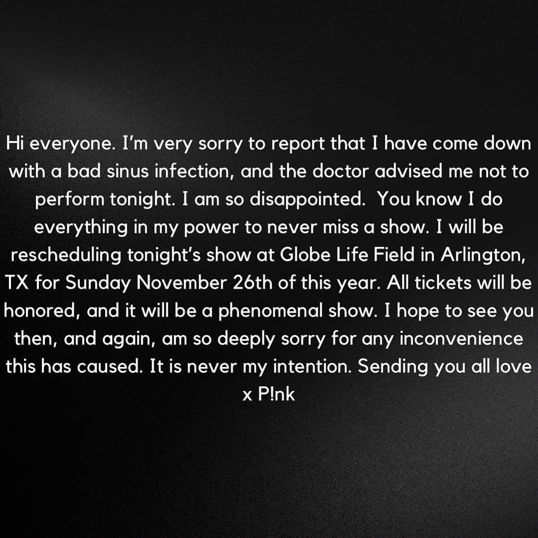 P!nk（ピンク）のインスタグラム：「Dallas- tonight’s show will be postponed to November 26th, 2023. Sending lots of love and sincerest apologies. X」