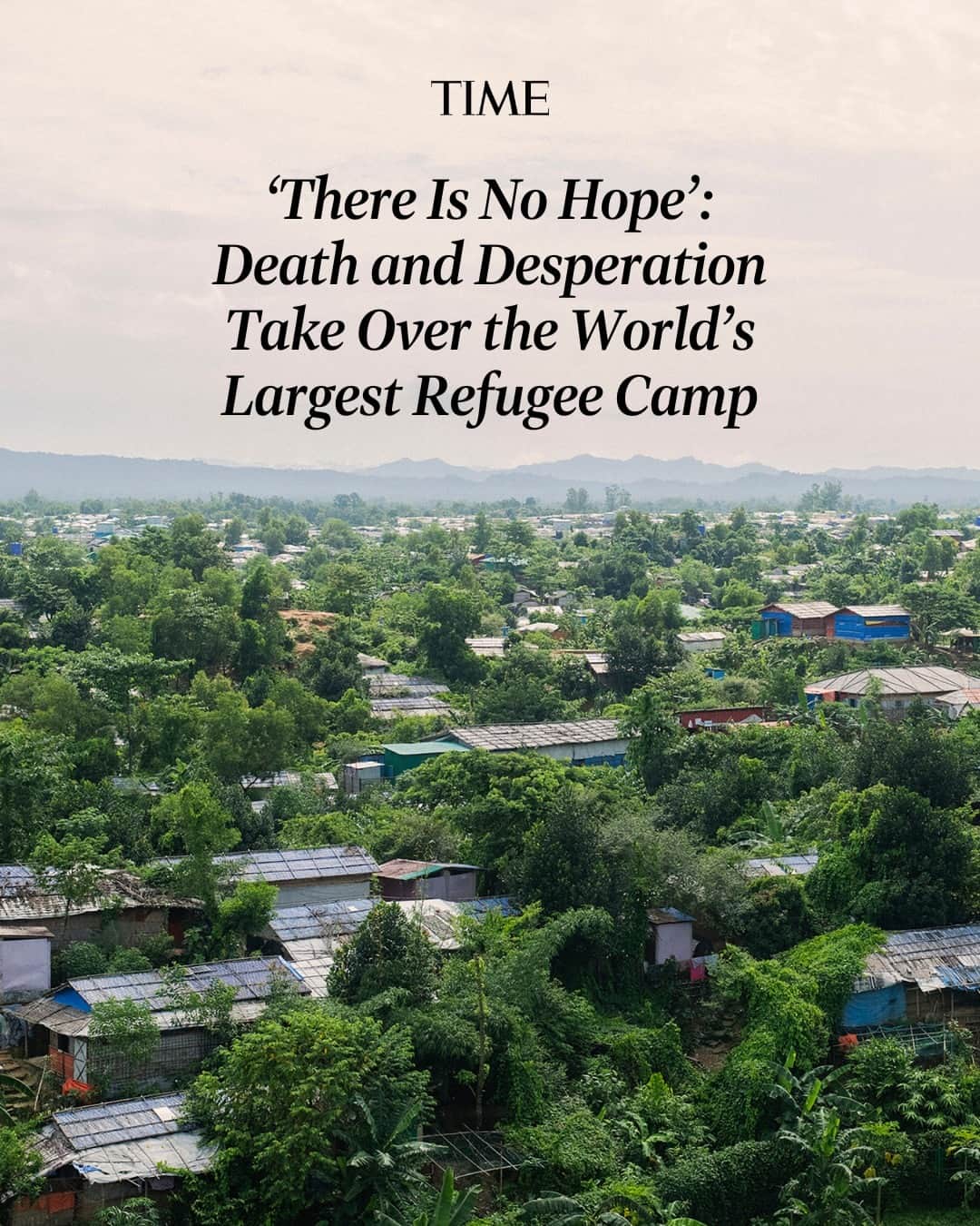 TIME Magazineのインスタグラム：「It has been six years since the Rohingya crossed the Naf River to Bangladesh, fleeing violence that claimed an estimated 24,000 lives. The ragtag arrivals brought with them little other than tales of slaughter, arson, and rape. Denied citizenship in Myanmar and in Bangladesh, they are effectively stateless.  Kutupalong is the world’s largest refugee camp—a population larger than San Francisco crammed into an undulating ghetto hewed out of 13 sq. km. of what was once impenetrable woodland. During daylight hours, its deadly underbelly stays hidden. The singsong of nursery rhymes floats above rows of thatch shelters. Children wallop threadbare soccer balls as workmen tend roadside flowerbeds and women in niqab veils barter over samosas and sour plums.  By dusk, however, the mood changes. The guards melt away and bandits stalk the neatly tended allies. Attacks by blade or bullet occur almost nightly. More than 40 Rohingya refugees were killed here in 2022, say human-rights groups, while at least 48 refugees were slain in the first half of this year. The violence is chiefly blamed on the Arakan Rohingya Salvation Army and Rohingya Solidarity Organization, rival insurgents vying for control.  The upsurge in murder—as well as widespread drug dealing and human trafficking—is vexing the Bangladeshi host community and presents a political problem for the Dhaka government as critical elections approach in January. When the refugees first arrived, Bangladesh welcomed them with astonishing compassion. But since then, the world has weathered a pandemic and the return of war in Europe, causing international attention and hope of a resolution to fade in tandem. Now the densely packed country wants the Rohingya gone. “It’s a big burden for Bangladesh,” Prime Minister Sheikh Hasina tells TIME. “They should go back to their old country.”  Link in bio.  Photographs by Sarker Protick (@sarkerprotick) for TIME」