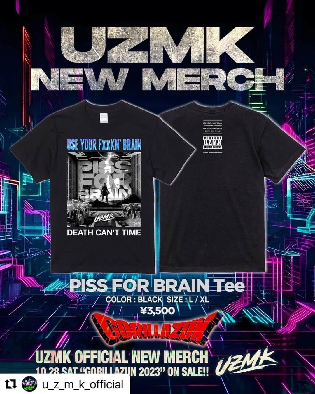 DUTTCHさんのインスタグラム写真 - (DUTTCHInstagram)「new Tシャツ‼️‼️  #Repost @u_z_m_k_official with @use.repost ・・・ 🦍👕UZMK News⚡️🦍  いよいよ今週(土)開催のGORILLAZUN🦍 GORILLAZUN当日から NEW MERCHが発売されます！ みんな物販もチェックしてね‼️  ⚡️UZMK⚡️ NEW MERCH  ⚫︎UZMK TO THE FUTURE TEE (3,500yen)  ⚫︎PISS FOR BRAIN Tee  (3,500yen)  🗓️2023.10.28(SAT)  UZMK PRESENTS 『GORILLAZUN 2023』 @gorilla_hall_osaka   Fear, and Loathing in Las Vegas PassCode UZMK 打首獄門同好会 バックドロップシンデレラ  ⏰OPEN16:00/START17:00  🎟️一般 ADV¥5,500+1DRINK 受付URL：https://eplus.jp/sf/detail/3940120001  ⚡️ACT⚡️ Fear, and Loathing in Las Vegas PassCode UZMK 打首獄門同好会 バックドロップシンデレラ  💿Live & DJ🎙️ Hul over(DJ set live) THE GAMESHOP  #fearandloathinginlasvegas #PassCode #UZMK #打首獄門同好会 #バックドロップシンデレラ #gorillahallosaka  #halloween  #halloween2023  #twilightrecords  #GORILLAZUN」10月25日 19時58分 - uzmkduttch