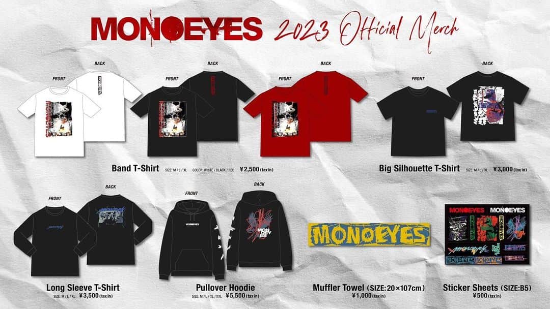 MONOEYESのインスタグラム：「MONOEYES 2023 NEWグッズラインナップ公開🎉  ・Band T-Shirt WHITE / BLACK / RED (M / L / XL)  ￥2,500 (tax in)  ・Big Silhouette T-Shirt (M / L / XL)  ￥3,000 (tax in)  ・Long Sleeve T-Shirt (M / L / XL)  ￥3,500 (tax in)  ・Pullover Hoodie (M / L / XL / XXL)  ￥5,500 (tax in)  ・Muffler Towel (SIZE：20×107cm)  ￥1,000 (tax in)  ・Sticker Sheets (SIZE：B5)  ￥500 (tax in)  ＊10/28 (土)「騎馬武者ロックフェス 2023」より販売いたします！  #monoeyes」