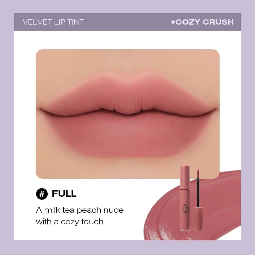 Official STYLENANDAさんのインスタグラム写真 - (Official STYLENANDAInstagram)「🆕 3CE VELVET LIP TINT # COZY CRUSH / # FADE IN SHADE BOOK  입술에 닿는 순간 사르르 녹아드는 듯한 셔벗 제형이 보송하게 마무리되어 자연스레 물드는 벨벳 피니시 립입니다. 👄  1. [# COZY CRUSH] 코지하고 차분한 분위기의 밀크빛 피치 누드 2. [# FADE IN] 미디움 톤의 따뜻한 플럼 모브  MUTE YOUR COOL 💟 3CE 애쉬라벤더 에디션  #3CE #3CESTYLENANDA #3CE스타일난다 #MUTEYOURCOOL #3CE애쉬라벤더에디션 #3CEVELVETLIPTINT #3CELIP #3CE벨벳립틴트 #3CE립 #COZYCRUSH #FADEIN」10月26日 10時00分 - houseof3ce