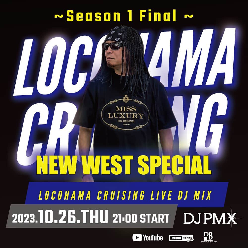 DJ PMXさんのインスタグラム写真 - (DJ PMXInstagram)「. 今夜21時！  今回でこの番組はSeason1としてファイナルです しばらくアルバム「THE ORIGINAL V」制作に専念させてもらいます 最終回はNew West Specialをお届け！ みなさんの参加お待ちしてます  10/26 (木) 21時~  Season1ファイナル “New West Special” DJ PMX - LOCOHAMA CRUISING Live DJ Mix 167  #locohamacruising #youtubeライブ #dj #djpmx」10月26日 6時22分 - djpmx_locohama