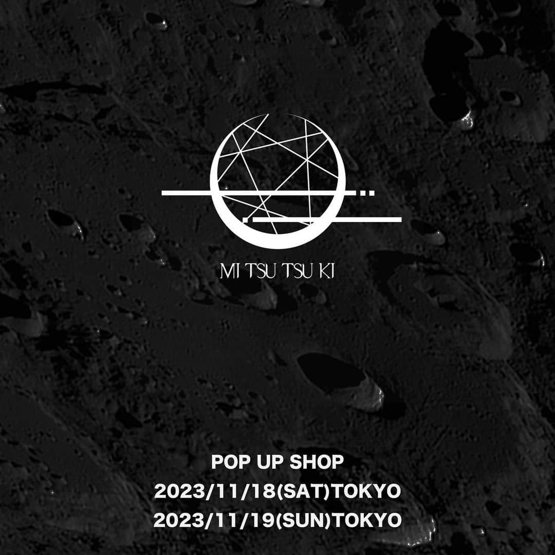 MOMIKENのインスタグラム：「【MITSUTSUKI POP UP SHOP開催決定】  -MI TSU TSU KI-  "POP UP SHOP"  2023.11.18(Sat)TOKYO 2023.11.19(Sun)TOKYO  ミツツキ のPOP UP SHOPが上記の日程で開催決定致しました。 販売アイテムや場所、特典など詳細につきましては改めてお知らせいたします  #mitsutsuki#momiken」