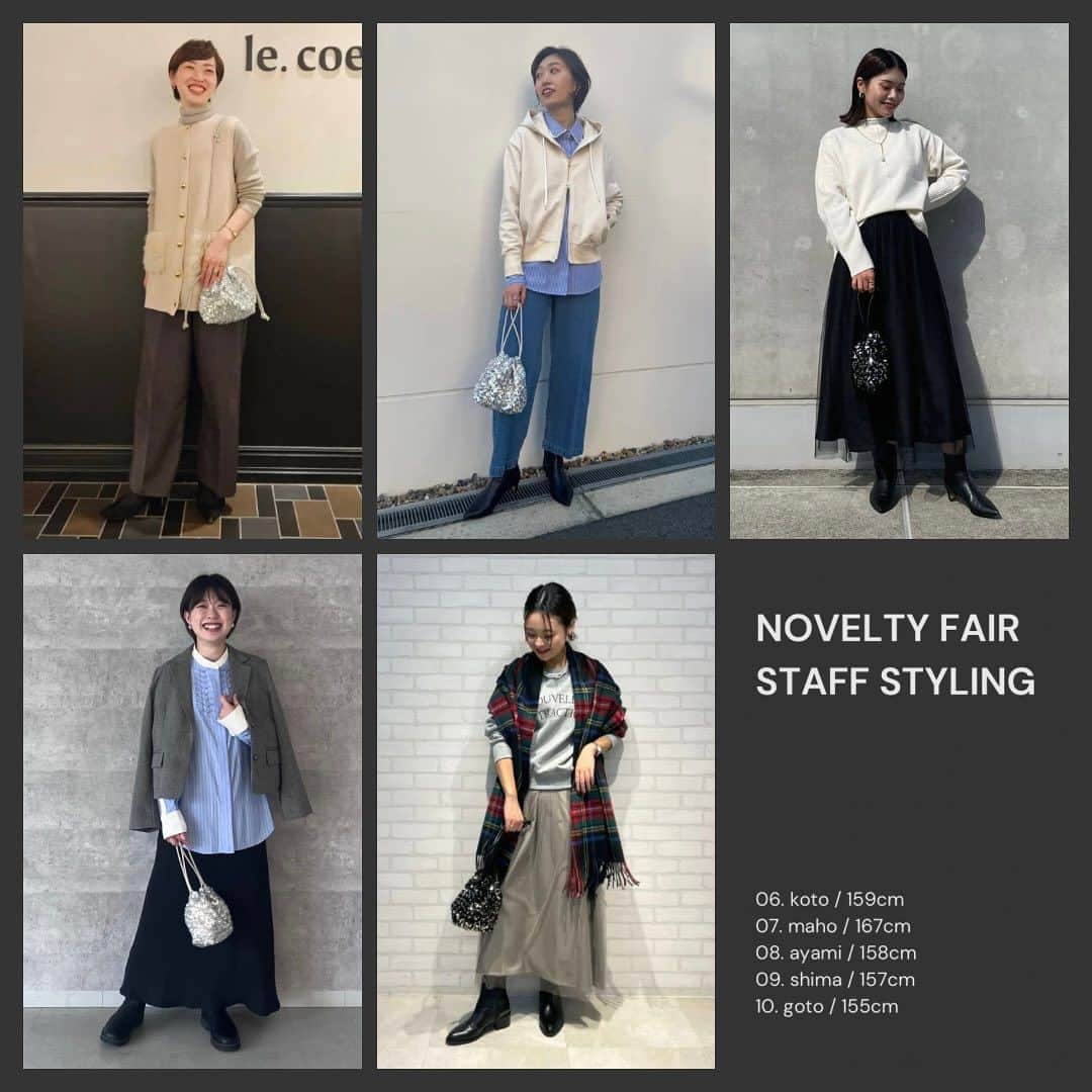 le. coeur blancのインスタグラム：「【 STAFF STYLING SELECTION 】 ⁡ 今週スタートしましたノベルティフェアにあわせて 人気スタッフ15名が選ぶおすすめスタイリングをご紹介！ ⁡ ノベルティのスパンコールBAGに合うスタイリング集となっておりますので、 ぜひお買い物の参考にご覧ください✨ ⁡ ▶︎着用アイテムは画像タップでcheck！ ⁡ ⁡ ⁡ ⁡ 気になるスタッフやショップは ぜひアカウントのフォローもお願いします🔍 ⁡ ⁡ 06. koto / 159cm / Yurakucho Marui staff   @le___koto  ⁡ 07. maho / 167cm / Yokohama Joinus staff   @le__maho__ ⁡ 08. ayami / 158cm / Kyoto Porta staff   @le___aym  ⁡ 09. shima / 157cm / Tennoji Mio staff    @lecoeurblanc_tennojimio ⁡ 10. goto / 155cm / Lumine Ogikubo staff   @lecoeurblanc_lumineogikubo ⁡ ⁡ ⁡ ⁡ ⁡ ⁡ _____________________ ⁡ ⁡ < Event > ⁡ ◾️NOVELTY FAIR 税込22,000円以上のご購入でノベルティBAGを先着でプレゼント 10/25(水)start〜なくなり次第終了 ⁡ ◾️レビュー投稿キャンペーン 期間中、レビュー投稿1件につき100ptを後日プレゼント 10/25(水)〜11/5(日) ⁡ その他、各店イベントも盛りだくさん！ くわしくはお近くのショップにおたずねください。 ⁡ ⁡ ⁡ < 11月Insta Live Schedule > ⁡ 11/2(木) 「アウターのご紹介」ルミネ荻窪店 11/8(水) 「ショップクルーズ」ディアモール大阪店 11/16(木) 「スタッフ別コートスタイリング」有楽町マルイ店 11/21(火) 「ニットをたっぷりご紹介」天王寺ミオ店 11/29(水)「12月入荷新作の先見せ」プレスルーム ⁡ ⁡ ※日時や内容は変更になる場合もございます。 　詳しくは前日のストーリーズでお知らせします。 ⁡ ⁡ ⁡ ⁡ ⁡ ⁡ ⁡ ⁡ #lecoeurblanc #ルクールブラン #le_23aw #autumn #winter #le_web #novelty #ノベルティ #スパンコールバッグ」