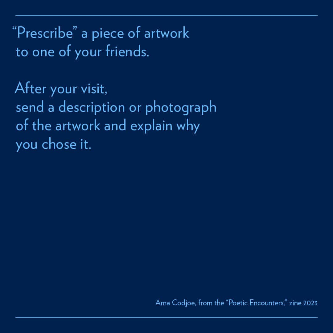 グッゲンハイム美術館のインスタグラム：「"Prescribe" a piece of artwork to one of your friends. After your visit, send a description or photograph of the artwork and explain why you chose it. 🎨  Download the "Poetic Encounters" zine by Guggenheim Poet-in-Residence Ama Codjoe at the link in our bio. #GuggenheimPoetry . The Guggenheim Poet-in-Residence is made possible by Van Cleef & Arpels (@vancleefarpels). Text: © 2023 Ama Codjoe; "Poetic Encounters."」