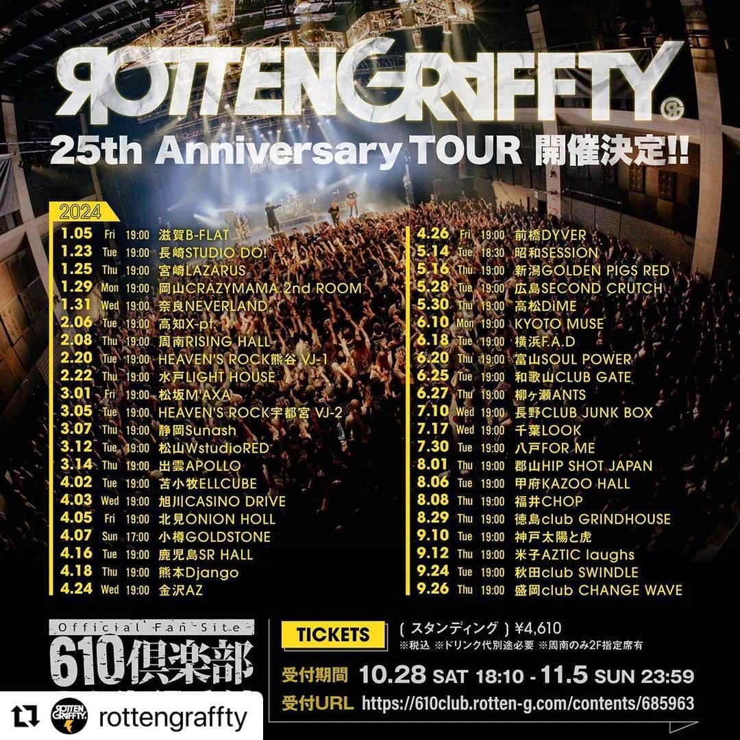 侑威地のインスタグラム：「#Repost @rottengraffty with @use.repost ・・・ ROTTENGRAFFTY 25th Anniversary TOUR解禁！ 1/5の初日は"滋賀B-FLAT"からスタート！ ※全会場GUEST有り！  610倶楽部0次先行受付 10月28日(土)18:10～11月5日(日)23:59まで。  皆様のお申し込み、お待ちしております！  #ロットン25th #610倶楽部」