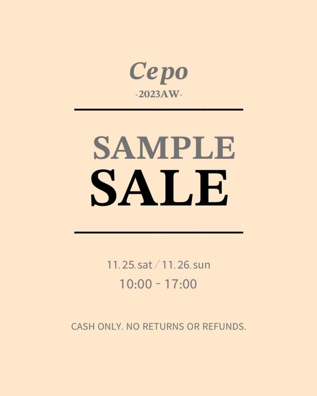 cepoさんのインスタグラム写真 - (cepoInstagram)「▶ SAMPLE SALE＠大阪 開催のお知らせ  平素よりCepoをご愛顧いただき、 誠にありがとうございます。  8月に大阪にてCepo初となる サンプルセールを実施いたしました。  ご好評につき、開催が決定いたしました！！！  商品化に至らなかった幻のサンプルや、 訳あり商品など ¥300～ご用意いたします！  どなたでもご来場いただけますので、 ぜひお越しくださいませ。  皆さまのご来場を心よりお待ちしております。  _  【日時】 11/25(Sat)10:00～17:00 11/26(Sun)10:00～17:00 ※アイテムがなくなり次第終了  【場所】 株式会社ブルーメイト 大阪オフィス6F 〒531-0076 大阪市北区大淀中1-7-4 タカヤ大阪ビル  【アクセス】 JR大阪駅(中央北口) 阪急大阪梅田駅(茶屋町口改札)  【お支払方法】 現金のみ ※BLUEMATEメンバーズポイントは 付与・利用ともに出来ませんのでご了承ください。  【注意事項】 ・サンプル品、訳あり品、セール品の為、特別価格でのご案内でございます。 その為、いかなる場合もお買い上げ後のご返品・ご交換は一切致しかねます。 商品状態を隅々までご確認いただき、お買い求めください。 ・混雑時には入場制限をかける場合がございます。 予めご了承ください。  . . . . .  #cepo #セポ #サンプルセール #samplesale」10月28日 16時53分 - cepo.bluemate