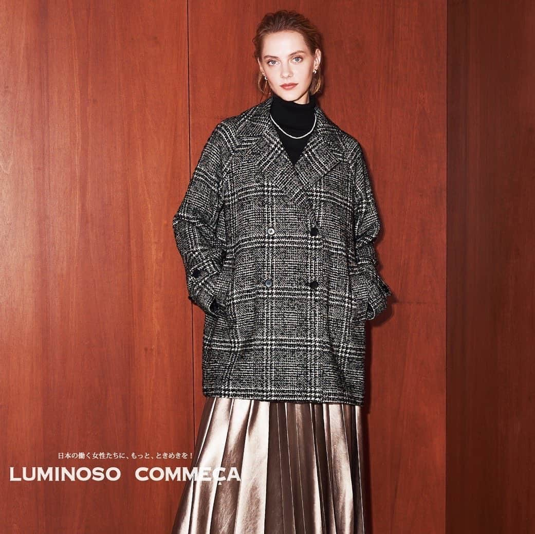 LUMINOSO COMMECAさんのインスタグラム写真 - (LUMINOSO COMMECAInstagram)「11/1(水)より 店頭でキャンペーンスタート  『Glen check tweed coat』  大きな襟とAラインシルエットがクラシカルなグレンチェックコート。 トラッドなグレンチェックをツイードで柔らかく優しいイメージに仕上げました。 襟元のボタンを留めるとステンカラーに変化するデザインで寒い日も安心。 ジャケット気分で冬のオシャレを楽しめる、新感覚コートです。  この他にも新作商品を 多数揃えております♩  #ルミノーゾコムサ #コムサ #luminosocommeca #ファッション  #コーディネート #fashion  #通勤コーデ #オフィスカジュアル   #新宿髙島屋　#有楽町丸井 #池袋東武　#パルコヤ上野  #グランデュオ立川  #札幌丸井今井 #静岡伊勢丹 #阪神梅田　#あべの近鉄 #神戸阪急　#博多阪急」10月28日 9時22分 - luminosocommeca_official