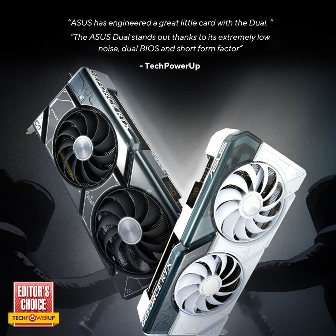 ASUSのインスタグラム：「Size doesn't determine power. 🔥 ⁣ ⁣ Here's our ASUS DUAL GeForce RTX 4070 crowned Editor's Choice award by @TechPowerUp! 🏆 ⁣ ⁣ 😎Check out the: ⁣ Review👉 https://asus.click/4070DualReview ⁣ Lineup👉 https://asus.click/GC40Series ⁣」